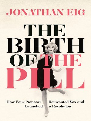 cover image of The Birth of the Pill